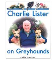 Charlie Lister on Greyhounds