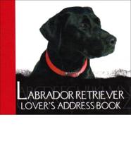 The Labrador Lover's Address Book