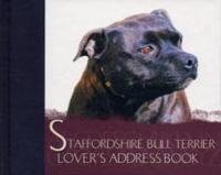The Staffordshire Bull Terrier Lover's Address Book