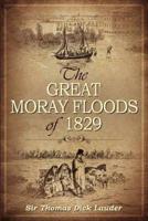 The Great Moray Floods of 1829