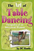 The Art of Table Dancing