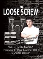 The Loose Screw
