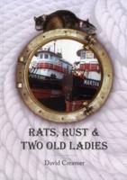 Rats, Rust & Two Old Ladies