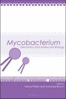 Mycobacterium: Genomics and Molecular Biology