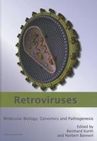 Retroviruses: Molecular Biology, Genomics and Pathogenesis
