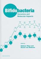 Bifidobacteria: Genomics and Molecular Aspects