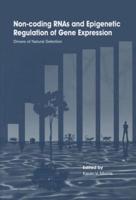 Non-Coding Rnas and Epigenetic Regulation of Gene Expression: Drivers of Natural Selection