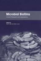 Microbial Biofilms: Current Research and Applications