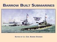 Barrow Built Submarines