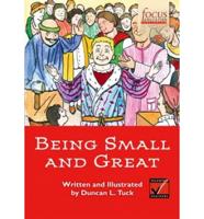Being Small and Great