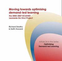 Moving Towards Optimising Demand-Led Learning
