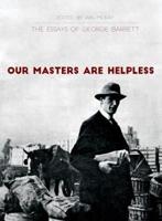 Our Masters Are Helpless