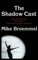 The Shadow Cast