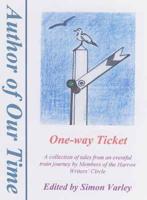 One Way Ticket Edited By Simon Varley