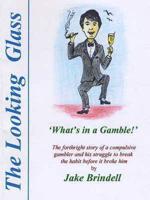 What's in a Gamble!