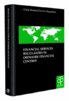 Financial Services Regulators in Offshore Financial Centres