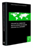 Financial Services Regulators in Major Financial Centres