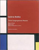 Seóirse Bodley, Three Congregational Masses