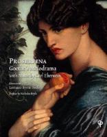 Proserpina: Goethe's Melodrama