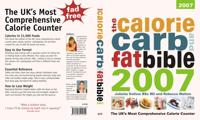 The Calorie, Carb and Fat Bible 2007