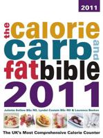 The Calorie Carb and Fat Bible 2011