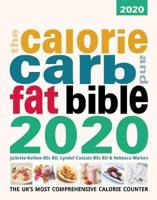 The Calore, Carb and Fat Bible 2020