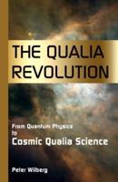 The Qualia Revolution
