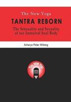 The New Yoga - Tantra Reborn