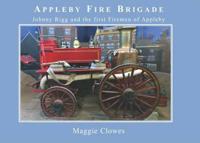 Appleby Fire Brigade, 1879-1909