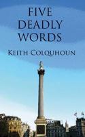 Five Deadly Words