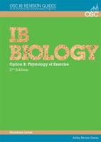 IB Biology - Option B: Physiology of Exercise Standard Level