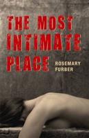 The Most Intimate Place