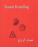 Issam Kourbaj - Urgent Archive, You Are Not You and Home Is Not Home