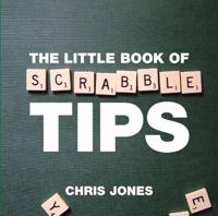 The Little Book of Scrabble Tips