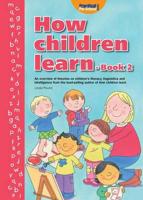 How Children Learn 2