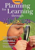 Planning for Learning Through Minibeasts