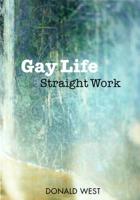 Gay Life, Straight Work