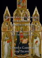 From Duccio's Maestà to Raphael's Transfiguration
