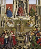 Jan Van Eyck and Portugal's 'Illustrious Generation' Vol. I