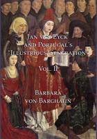 Jan Van Eyck and Portugal's 'Illustrious Generation'. Volume II