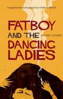 Fatboy and the Dancing Ladies