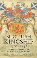 Scottish Kingship, 1306-1542