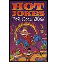 Hot Jokes for Cool Kids!