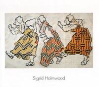 Sigrid Holmwood - The Peasants Are Revolting!
