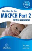 Questions for the MRCPCH Part 2 Written Examination