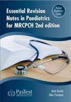 Essential Revision Notes in Paediatrics for MRCPCH