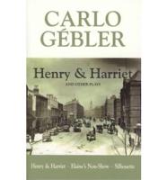 Henry & Harriet and Other Plays