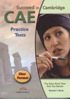 Succeed in Cambridge. CAE 10 Practice Tests