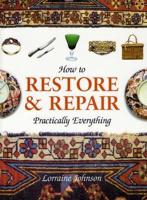 How to Restore & Repair Practically Everything