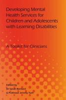 Developing Mental Health Services for Children and Adolescents With Learning Disabilities